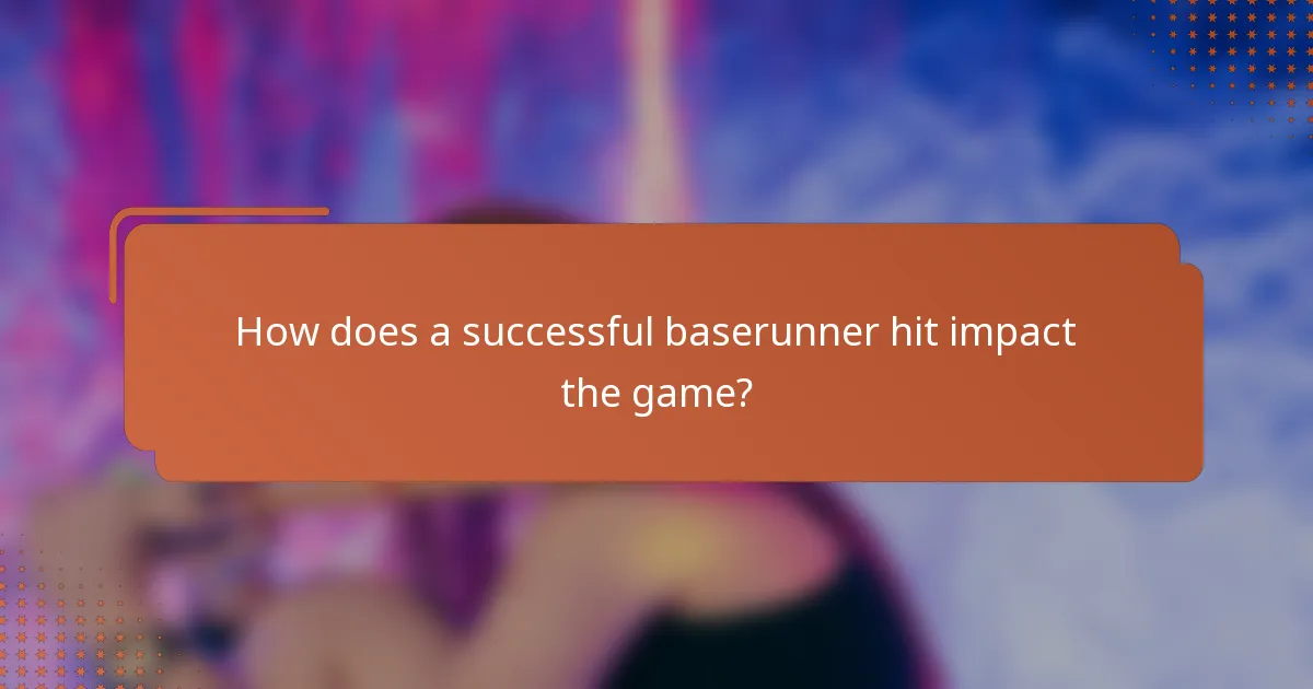 How does a successful baserunner hit impact the game?