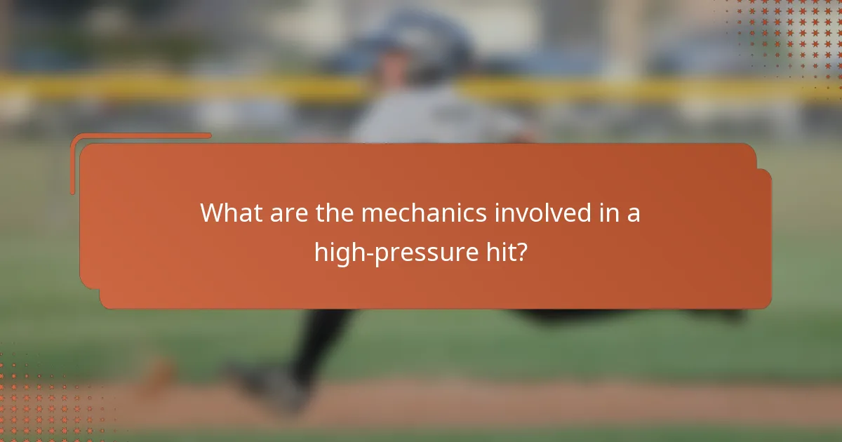 What are the mechanics involved in a high-pressure hit?