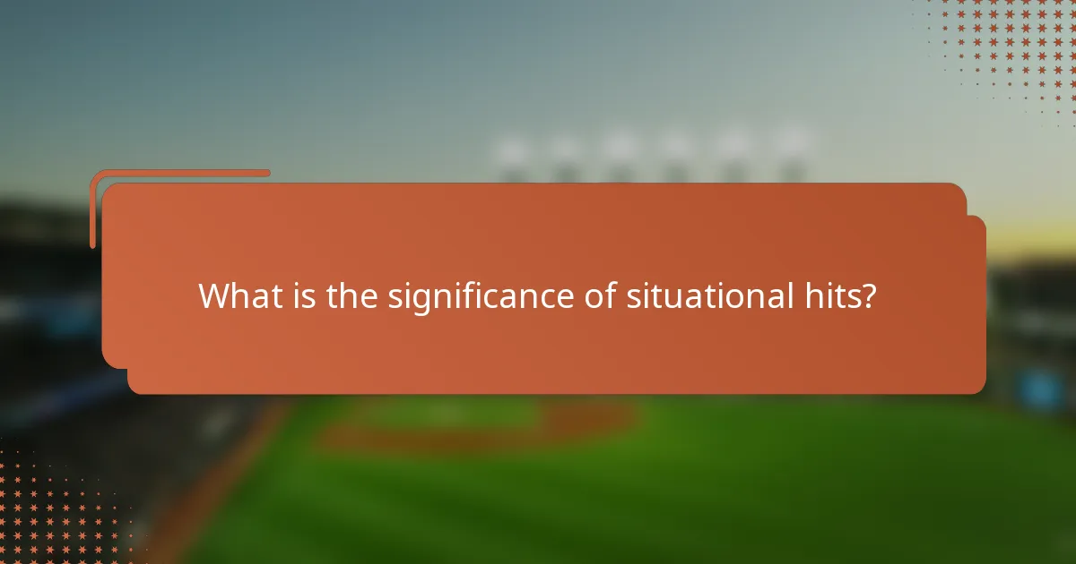 What is the significance of situational hits?